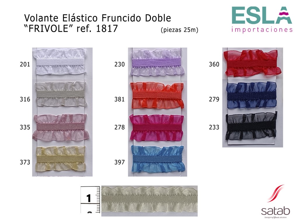 VOLANTE ELASTICO FRUNCIDO DOBLE FRIVOLE 1817 SATAB